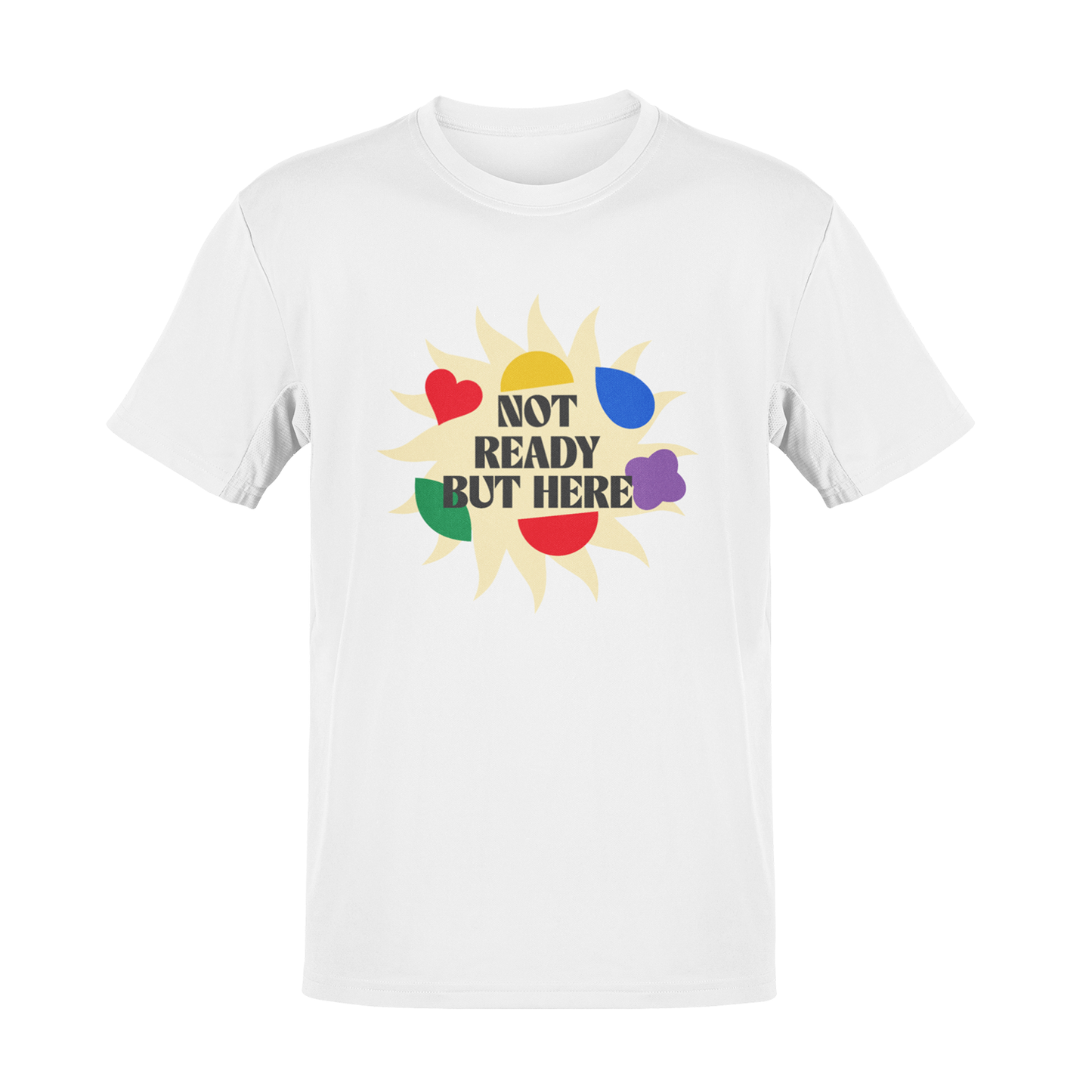 Tricou Not Ready But Here