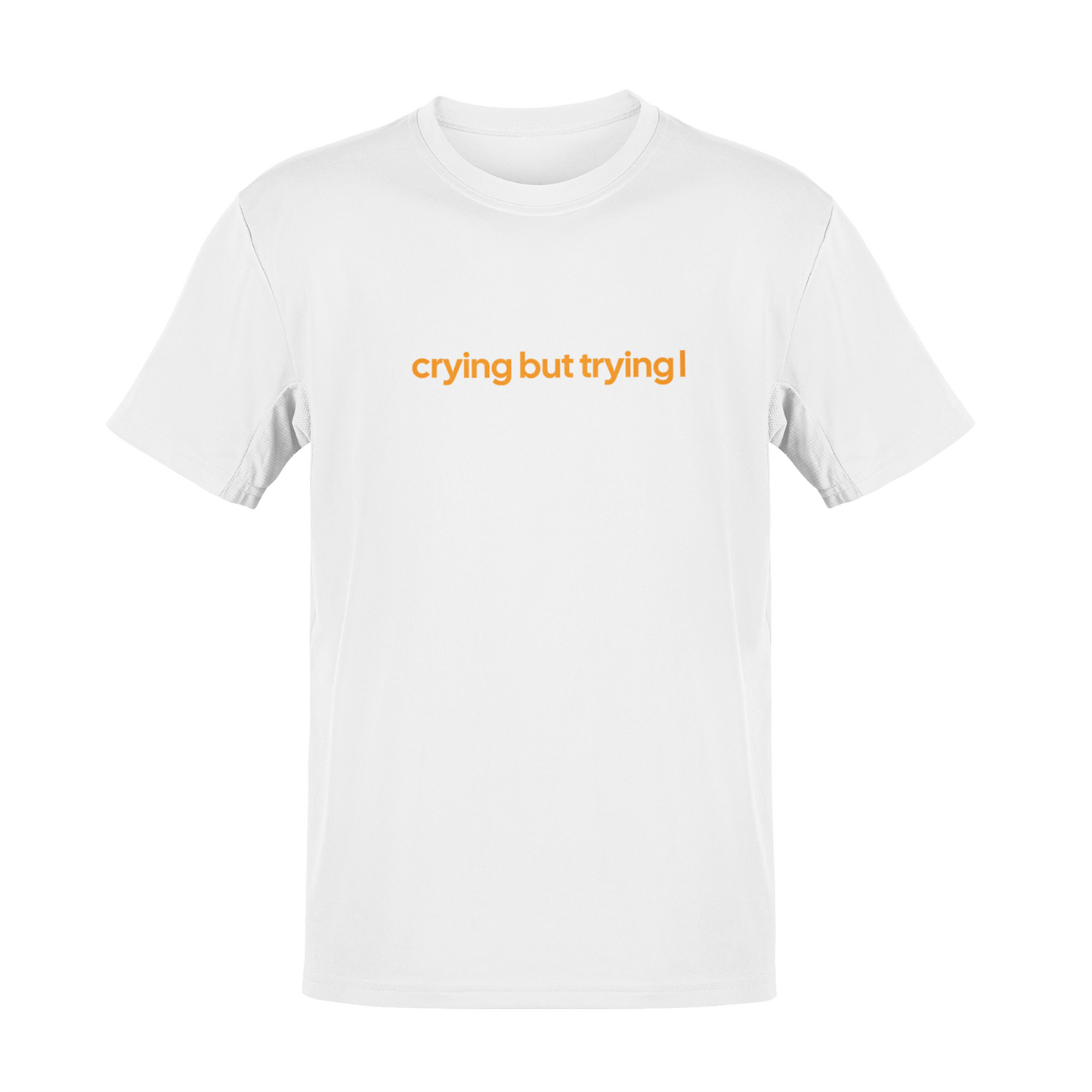 Tricou Crying but Trying