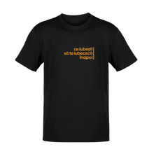 Tricou Ce Iubești Să Te Iubească Înapoi