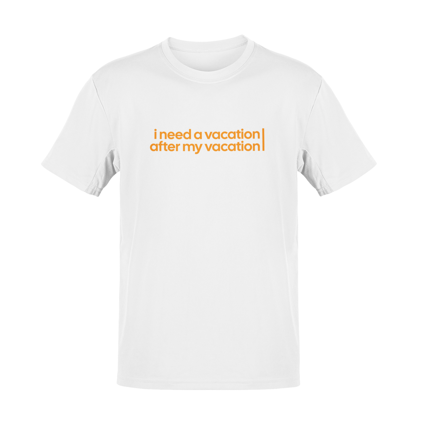 Tricou I Need a Vacation After My Vacation