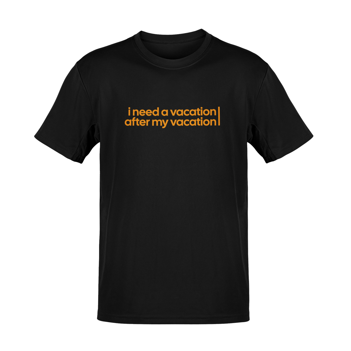 Tricou I Need a Vacation After My Vacation