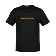 Tricou Kind Vibes Only