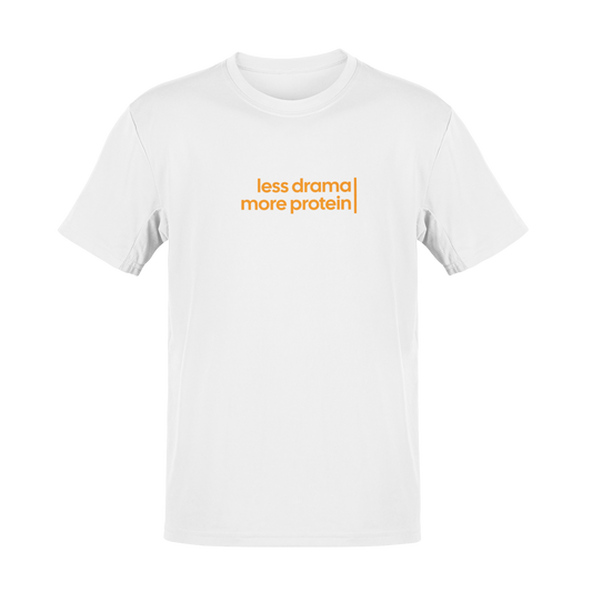 Tricou Less Drama More Protein