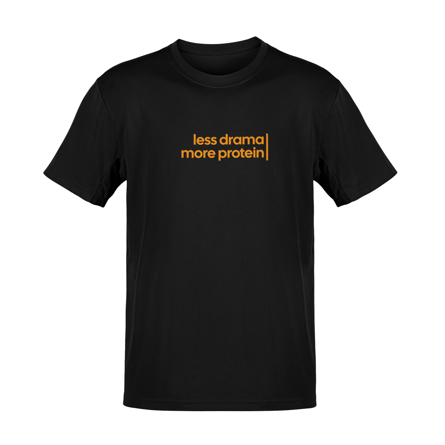 Tricou Less Drama More Protein